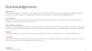 PageFair Team
Special thanks to Matthew Cortland and Dr Johnny Ryan, and to Yulia Plaksina, Niall O’Sullivan, Daniel Levi, Donnchadh Ó Foghlú and James
Cash for their research, analysis, and testing of apps. Thanks to all our colleagues for their support and thoughtful feedback.
Priori Data Team
Thanks to Patrick Kane, Michelle Tran, Natasha Yarotskaya, Anders Lykke, Fabian Bruckschen, and Sunanda Garg for their partnership and
assistance in the analysis and production of this report.
Industry Advisors and Partners
Thanks to the many industry leaders who have freely given their time and expertise to help find a lasting solution to this industry-wide problem.
We have been impressed by the intelligence, humility and honesty of so many people who have attended PageFair roundtables on adblocking.
eMarketer
Thank you to eMarketer, who provided us with invaluable estimates on the number of smartphone users in countries across the world.
StatCounter
Thank you to the StatCounter team, who generously make a wealth of internet analytics available for free, and who also gave their time to help
us correctly understand their methodologies and interpret their data.
PAGEFAIR | 2016 Mobile Adblocking Report 22
Acknowledgements
 