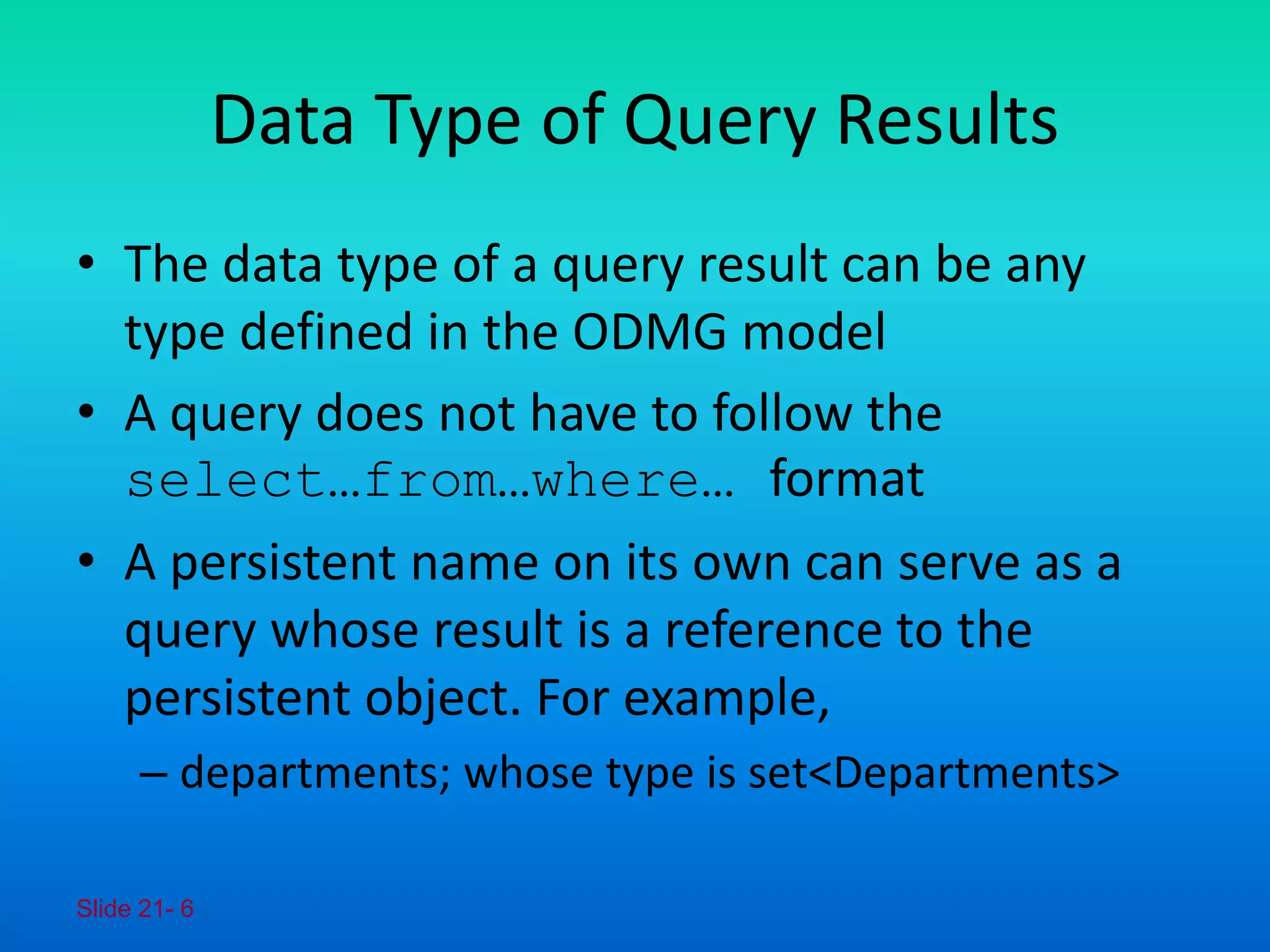 Adbms 17 object query language | PPT