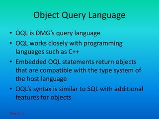 Adbms 17 object query language | PPT