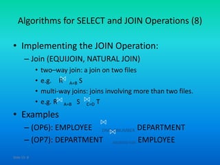 Adbms 38 algorithms for select and join operations | PPTX