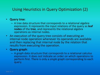 Adbms 40 heuristics in query optimization | PPTX