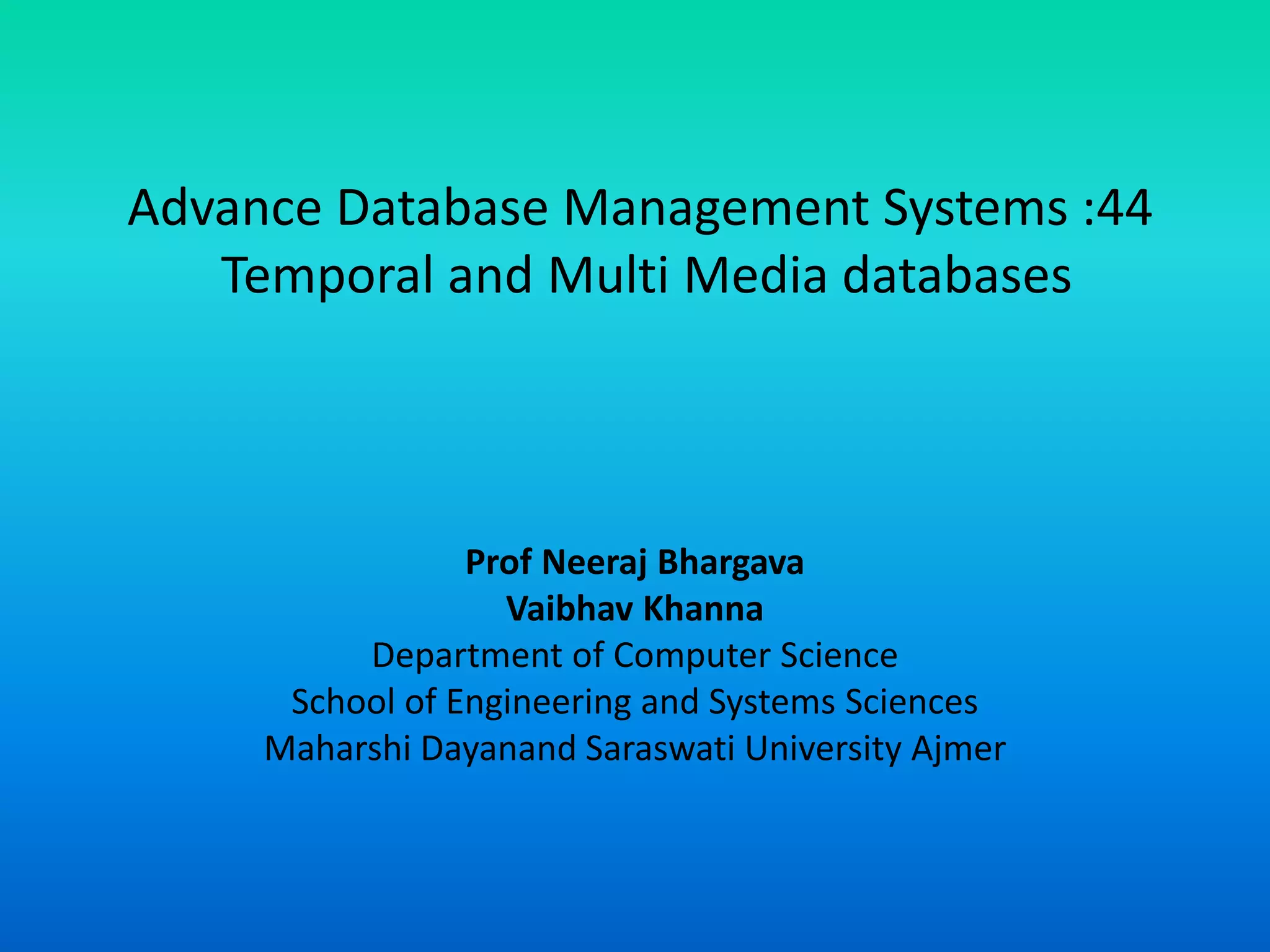 Adbms 44 temporal and multimedia databases | PPTX | Databases ...