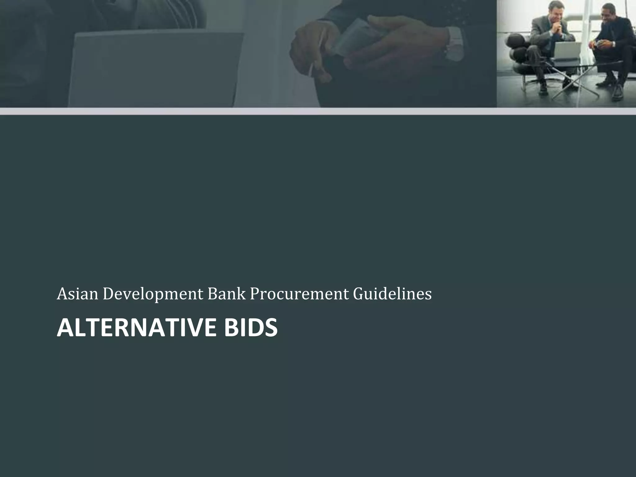 Alternative BidsAsian Development Bank Procurement Guidelines