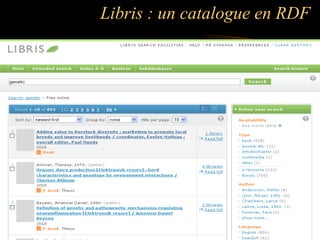 Libris : un catalogue en RDF
 
