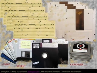 Crédit photo : C.Fleury (cc)- couverture Arabesques n°53 - 2009 – Documents numériques : conservation et accès pérenne
 