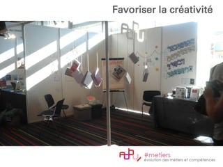 Photos stand
Favoriser la créativité
 