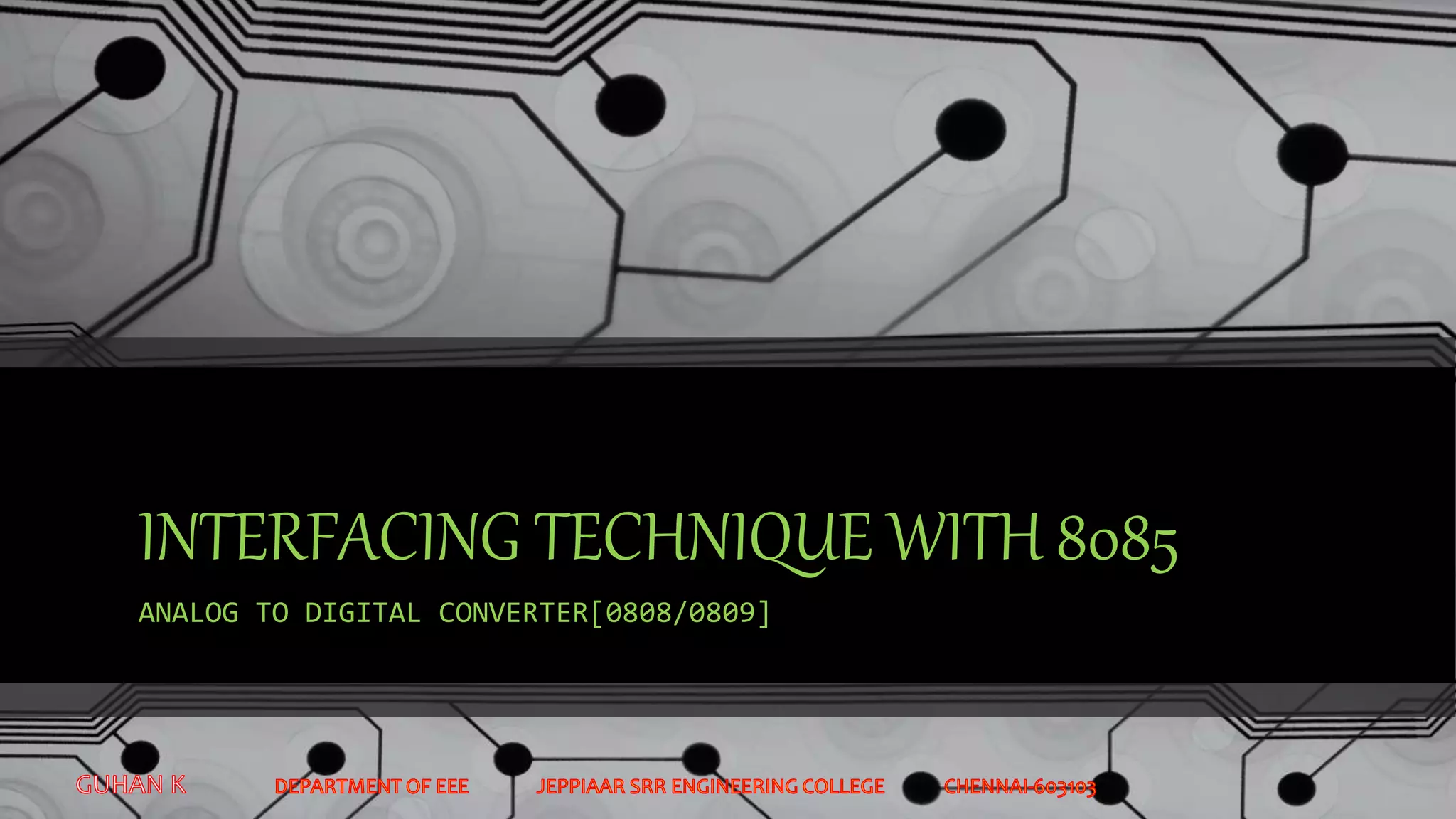 Interfacing technique with 8085 ADC[0808] PPT