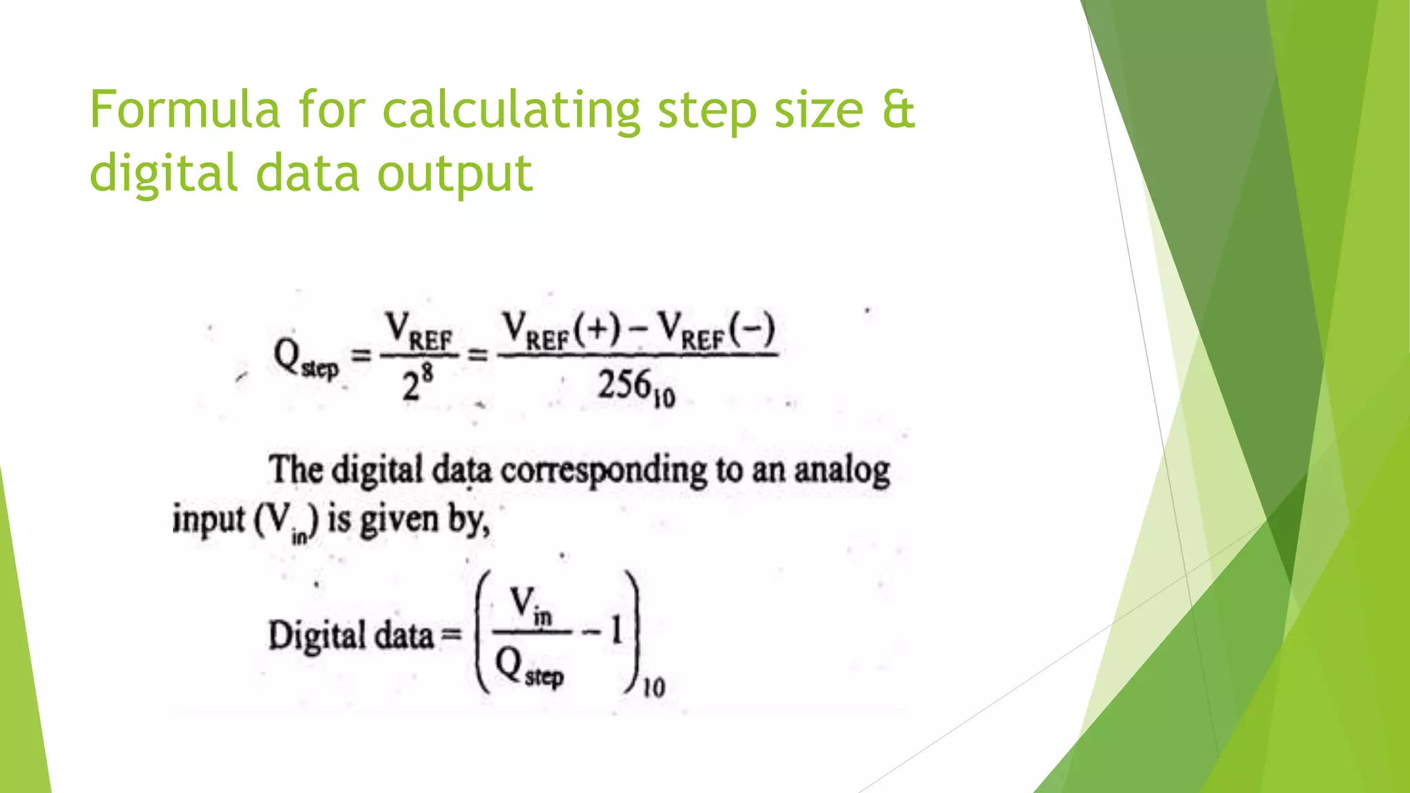 Formula for calculating step size &
digital data output
 