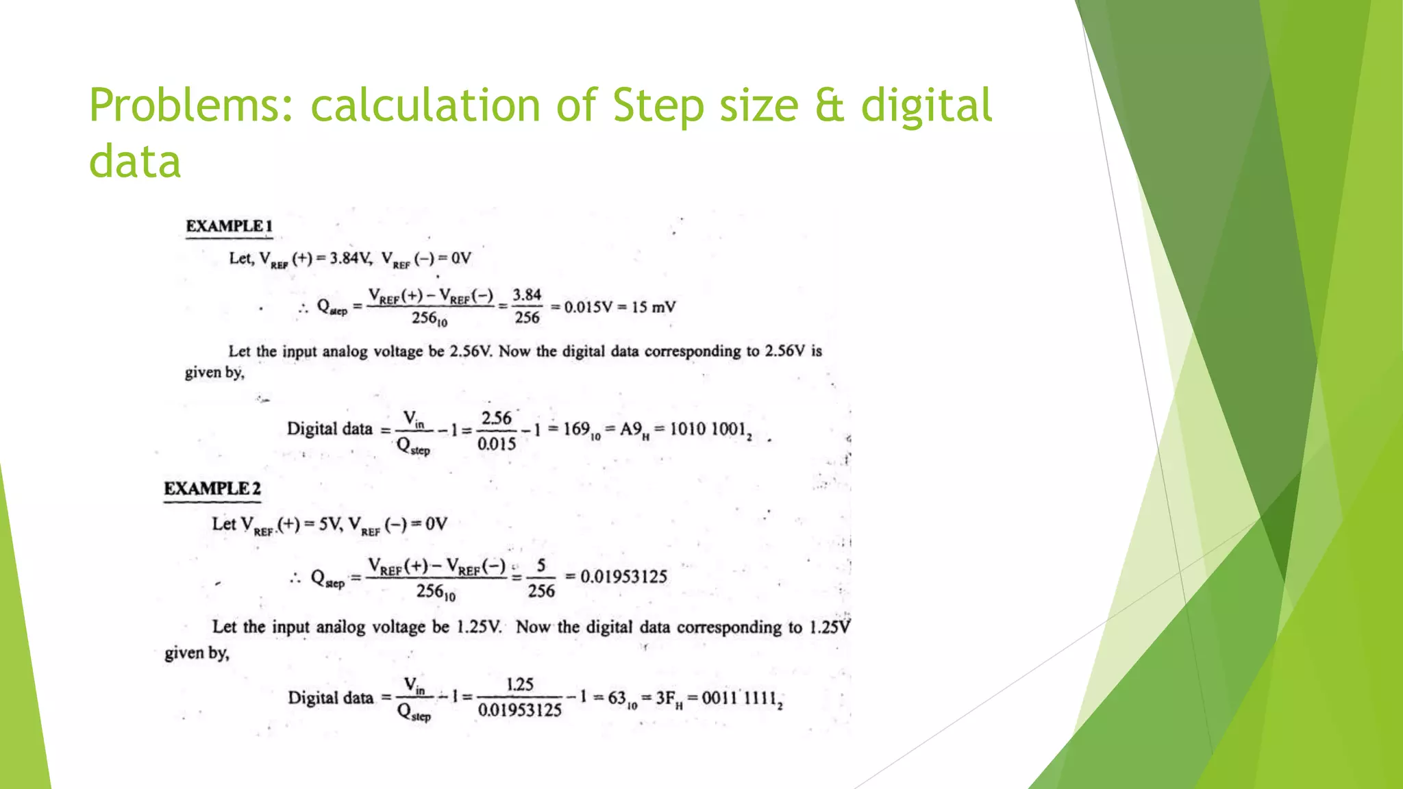 Problems: calculation of Step size & digital
data
 