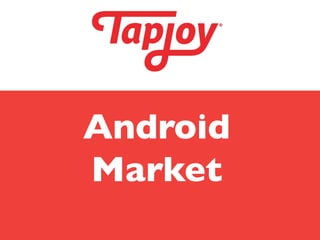 Android
Market
   
 