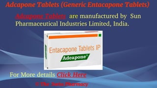 Adcapone Tablets (Generic Entacapone Tablets) | PDF