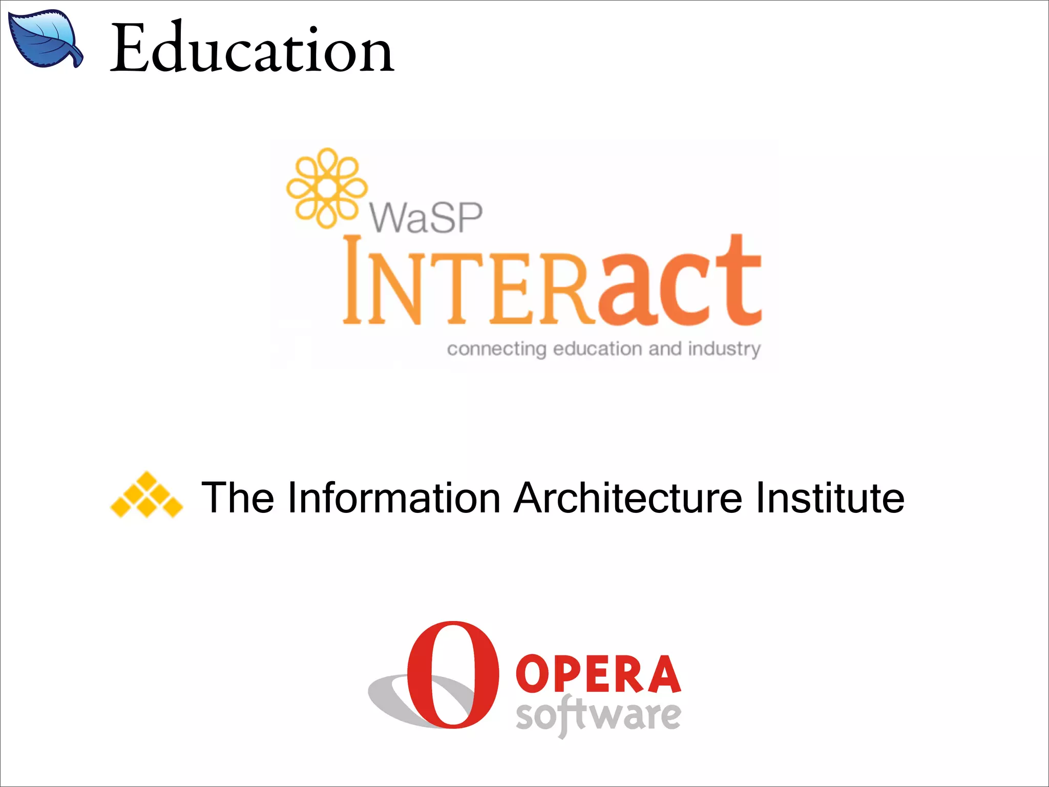 Education




  The Information Architecture Institute
 