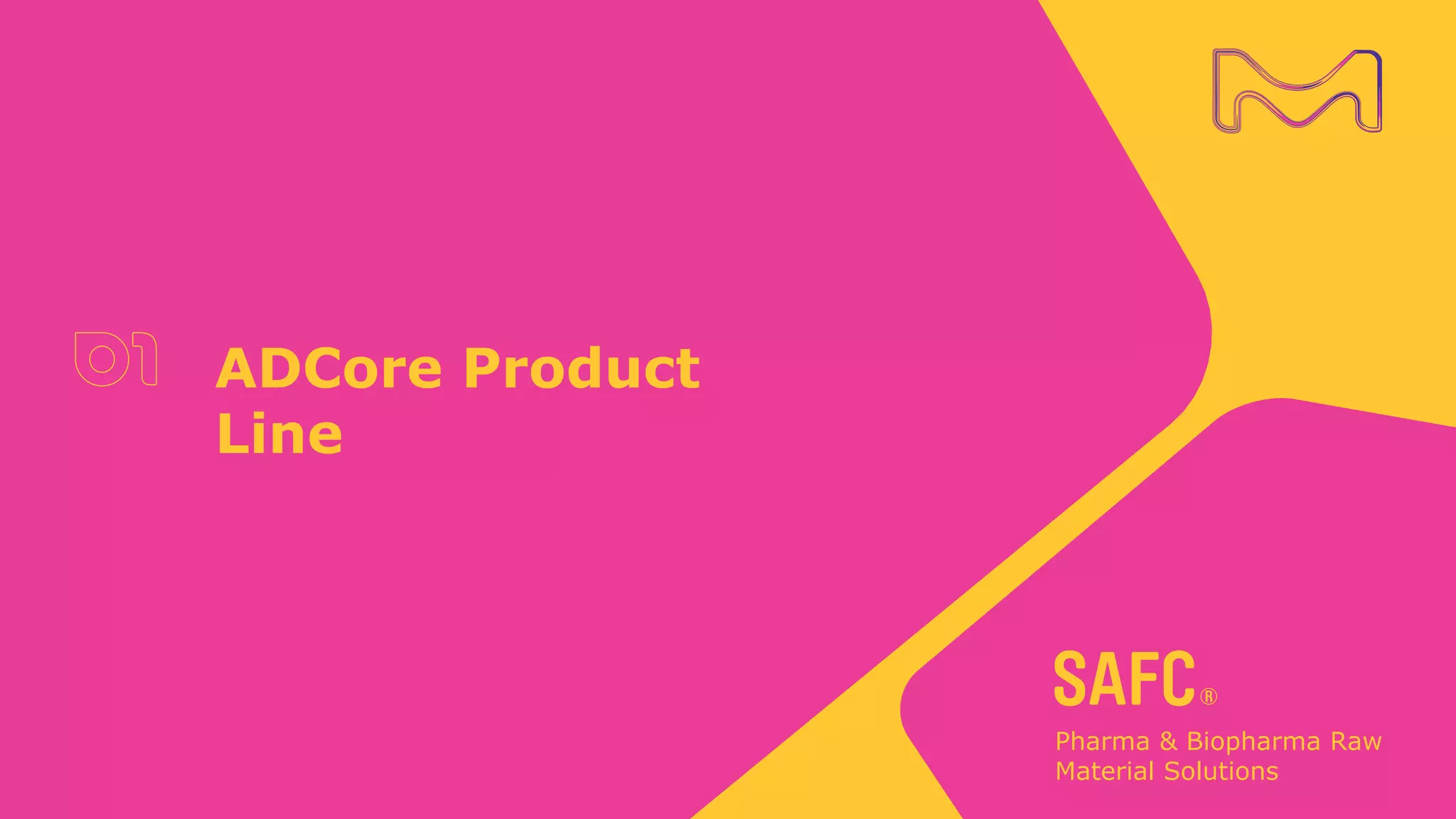 ADCore Product
Line
 
