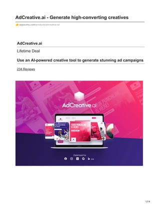 1/19
AdCreative.ai - Generate high-converting creatives
appsumo.com/products/adcreative-ai/
AdCreative.ai
Lifetime Deal
Use an AI-powered creative tool to generate stunning ad campaigns
234 Reviews
 