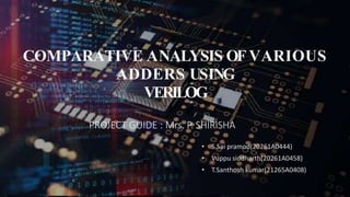 COMAPARATIVE ANALYSIS VERILOG ADDERS | PPTX | Computer Software and ...