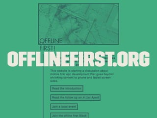 ofﬂineﬁrst.org
 