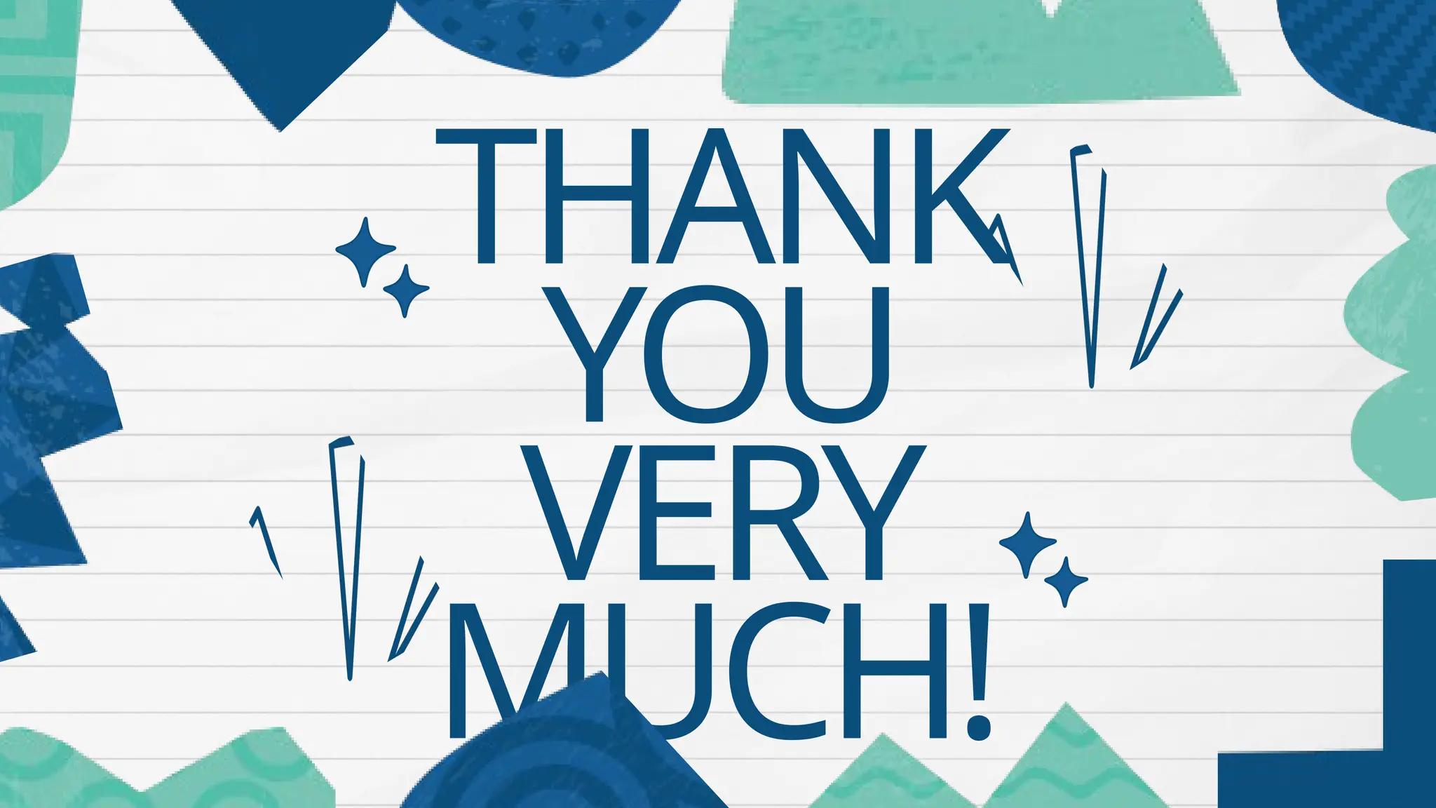 THANK
YOU
VERY
MUCH!
 