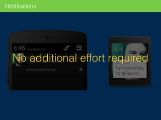 Notiﬁcations
No additional effort required
 