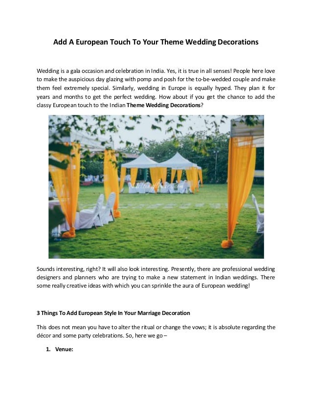 Add A European Touch To Your Theme Wedding Decorations