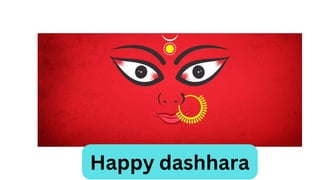 Happy dashhara
 