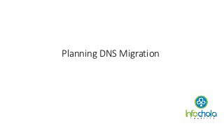 Planning DNS Migration
 