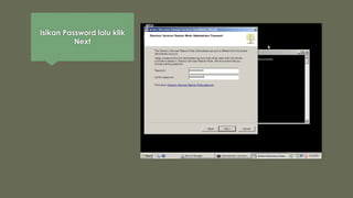 Isikan Password lalu klik
Next
 