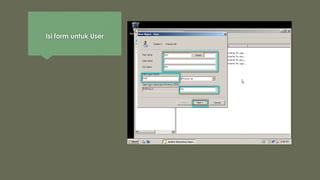 Isi form untuk User
 