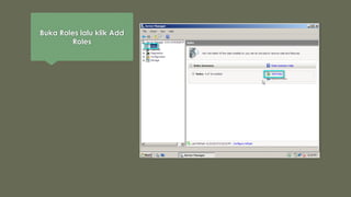 Buka Roles lalu klik Add
Roles
 