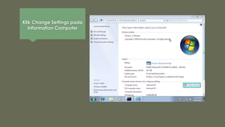 Klik Change Settings pada
Information Computer
 