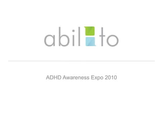 ADHD Awareness Expo 2010 