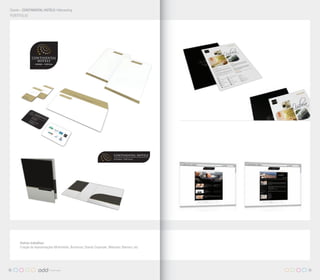 Cliente > CONTINENTAL HOTELS | Rebranding
 PORTFOLIO




       Outros trabalhos:
       Criação de Apresentações Multimédia; Brochuras; Stands Corporate; Websites; Banners; etc.




16                                                                                                 17
 