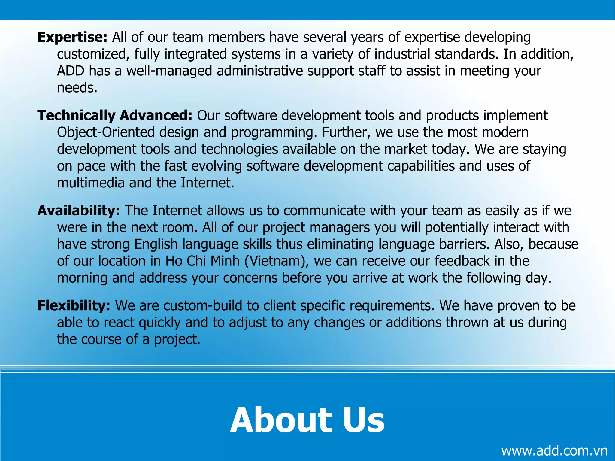 Providing consistent design and development, that is tailored to the specific needs of our clients 