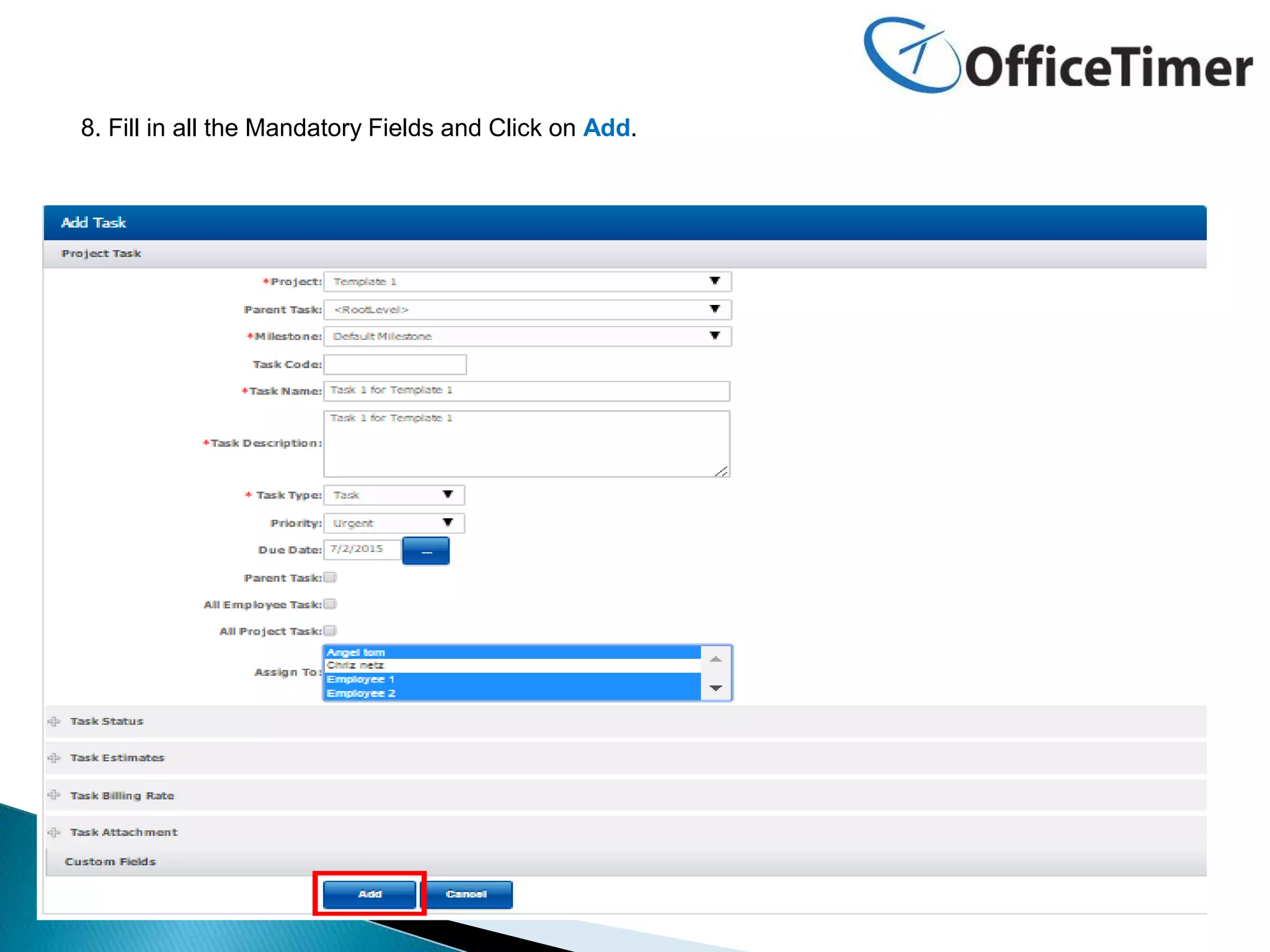 8. Fill in all the Mandatory Fields and Click on Add.