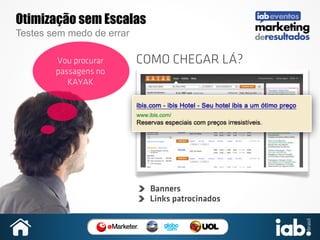 Otimização sem Escalas
Testes sem medo de errar
Vou procurar
passagens no
KAYAK

COMO CHEGAR LÁ?

Banners
Links patrocinados

 