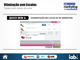 Otimização sem Escalas
Testes sem medo de errar

 