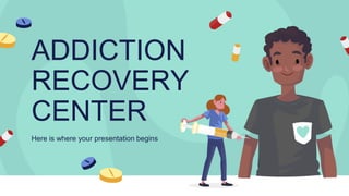 addiction-recovery-center.template power point | PPTX