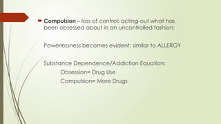 ADDICTION AND RECOVERY - A REFRESHER.pptx