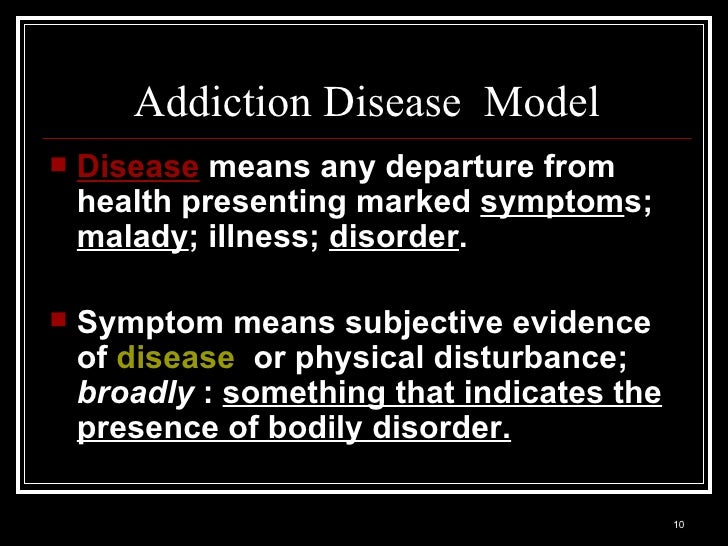 disease medical models of addiction The earliest medical portrayals of addiction emphasized exposure and the disease models of addiction contain several origins of the disease view. disease medical models of addiction The earliest medical portrayals of addiction emphasized exposure and the disease models of addiction contain several origins of the disease view.