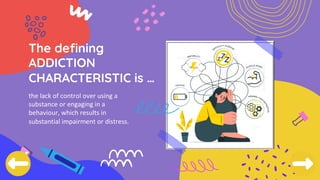 Defining Addiction Addiction Process presentation for kids.pdf