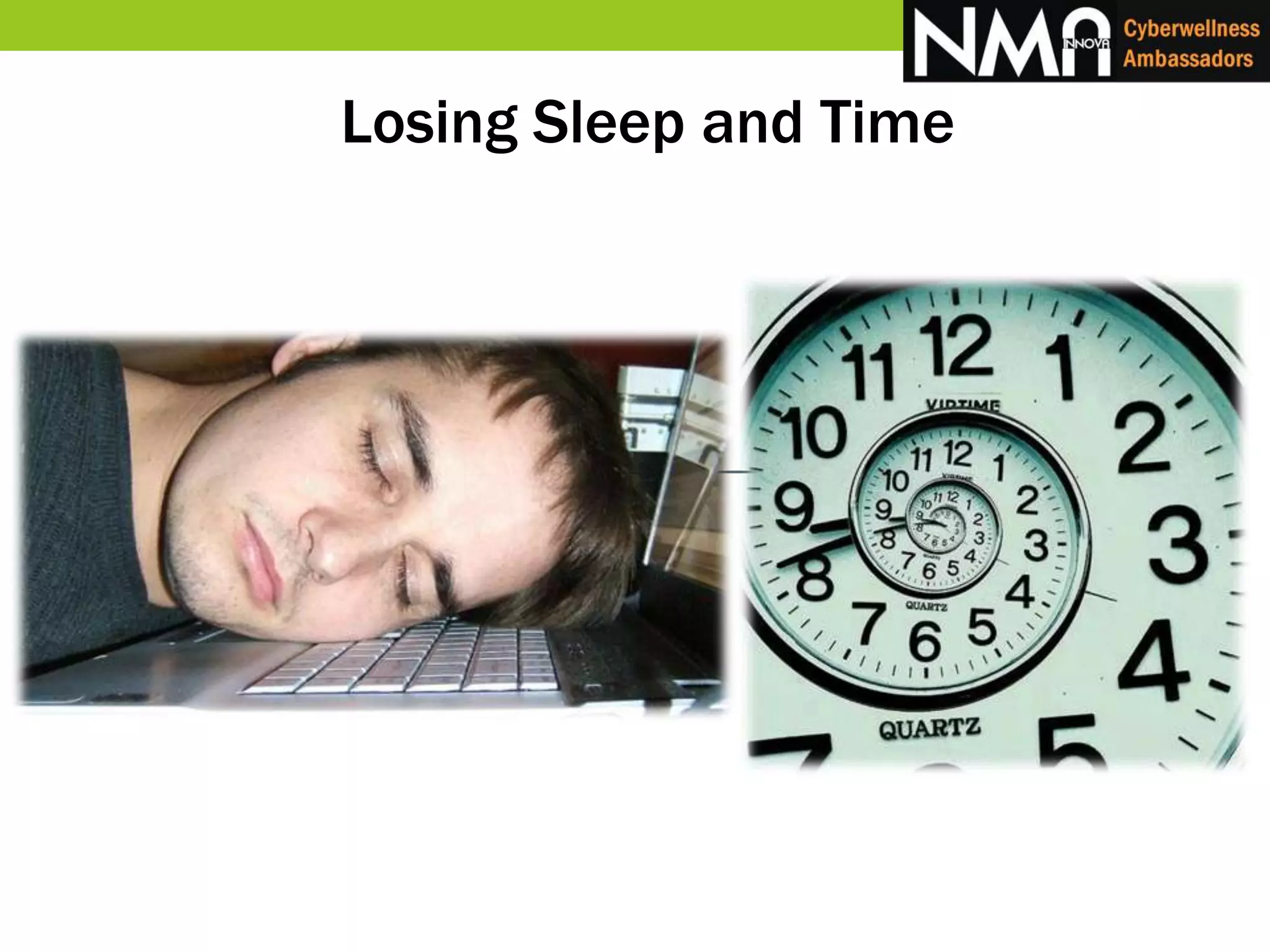 Losing Sleep and Time
 