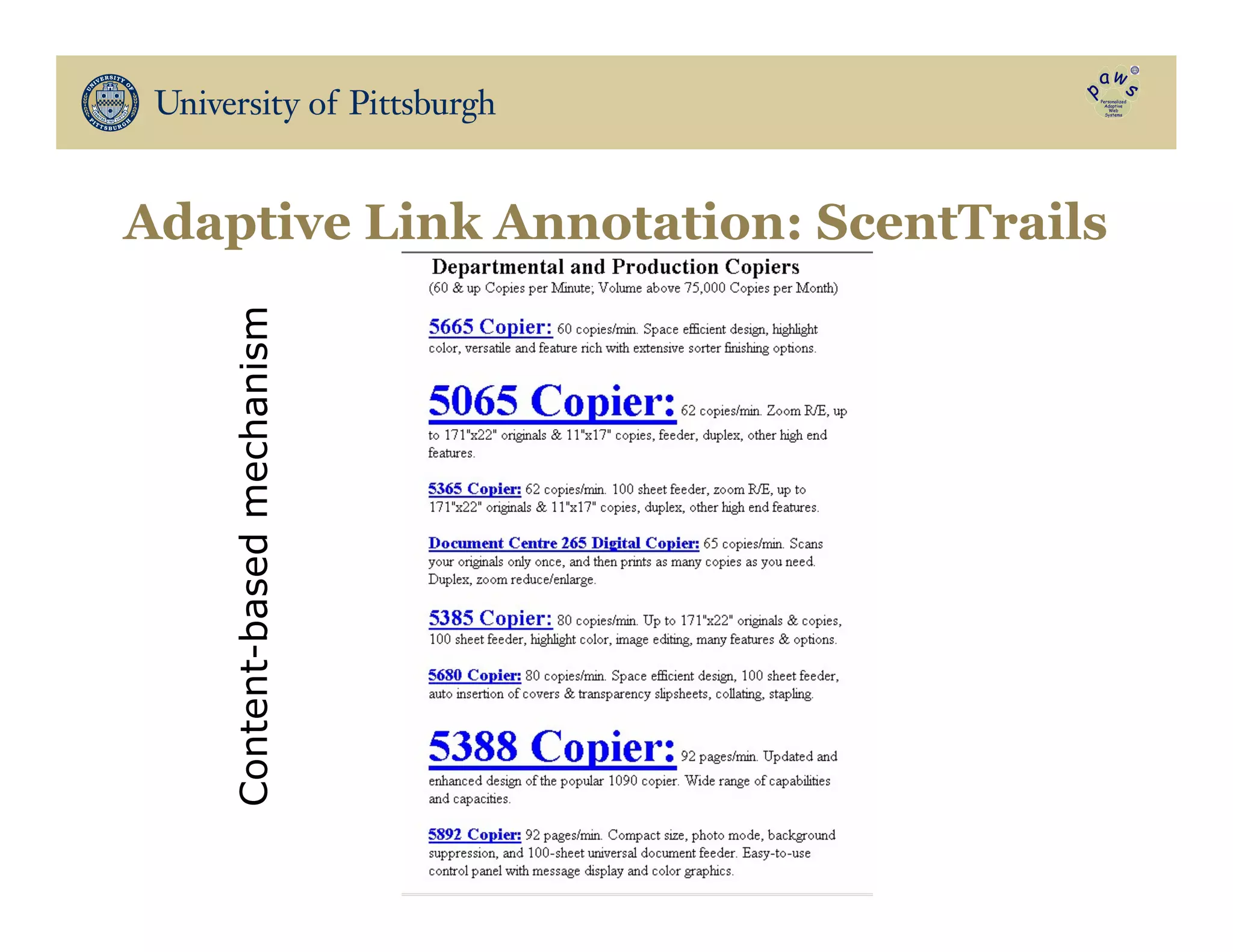 Adaptive Link Annotation: ScentTrails
Content-basedmechanism
 