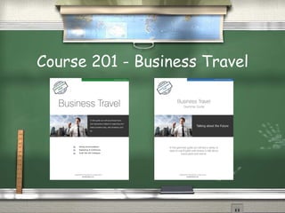 Course 201 - Business Travel 