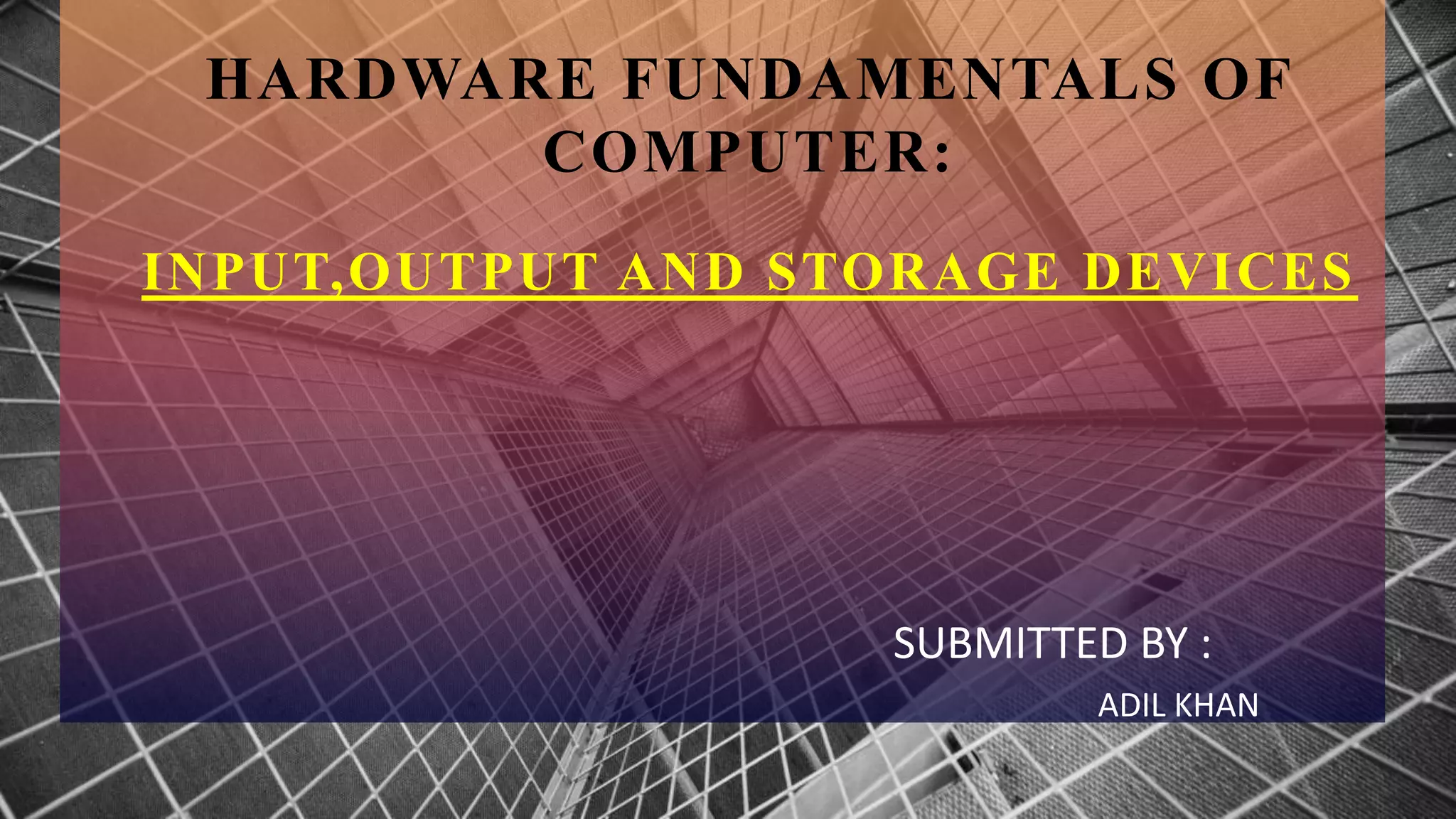 INPUT OUTPUT AND STORAGE DEVICES | PPTX | Data Storage and Warehousing ...