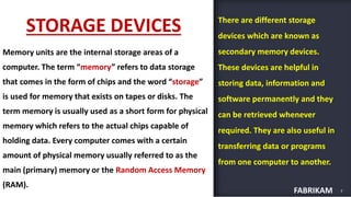 INPUT OUTPUT AND STORAGE DEVICES | PPTX