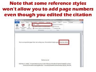 Note that some reference styles 
won’t allow you to add page numbers 
even though you edited the citation 
 