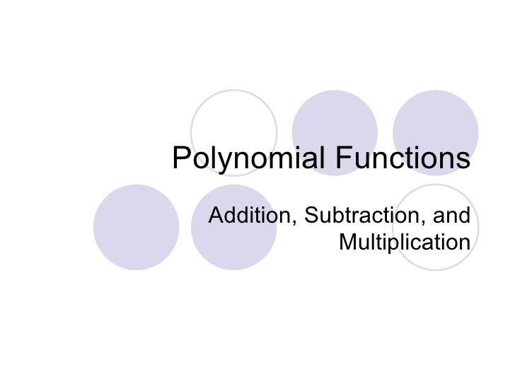 Adding, Subtracting and Multiplying Polynomials