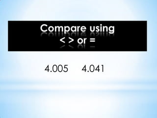 Least to greatest1, 2.03, 1.001, 2.3, 1.05