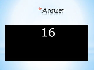Answer 3 x 5