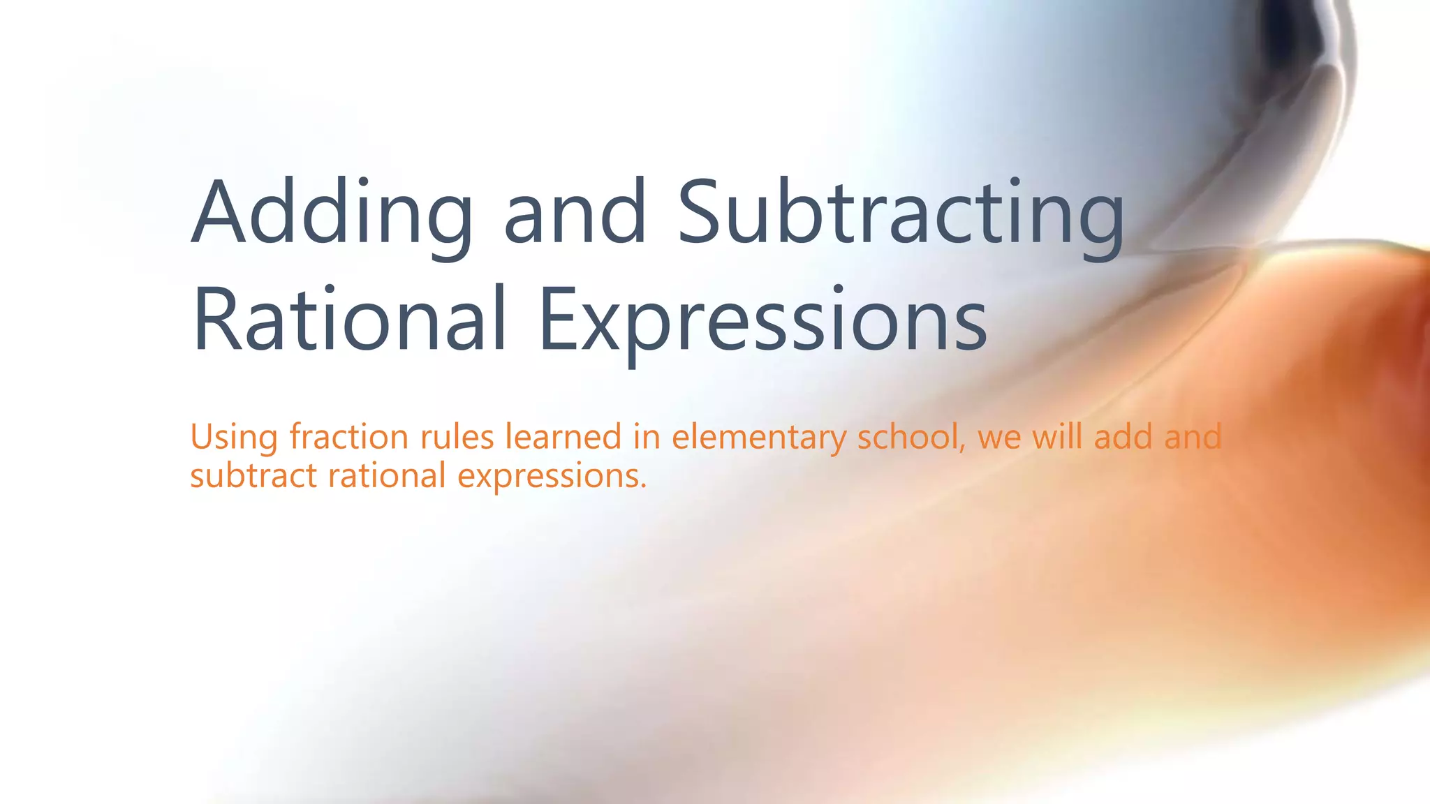Adding and subtracting rational expressions | PPTX