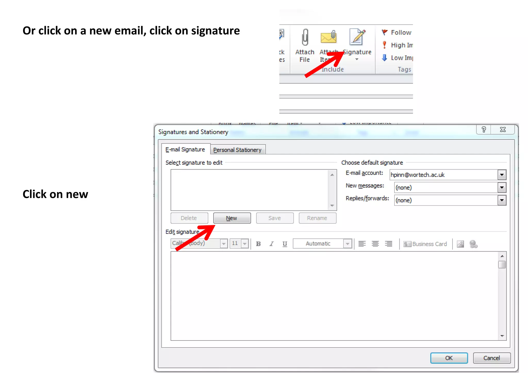 Or click on a new email, click on signature
Click on new